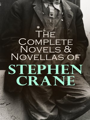 cover image of The Complete Novels & Novellas of Stephen Crane